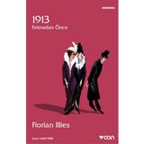 1913 Fırtınadan Önce - Florian İllies