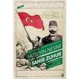 1915 Tehcirinde Öldürülen Lice Kaymakamı Hüseyin Nesimi - Sahib Zuhur