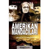 1919'DA YABANCI HIMAYE TARTIŞMALARI VE AMERIKAN MANDACILARI (BELGELER VE GERÇEKLER) - HAYRI YILDIRIM
