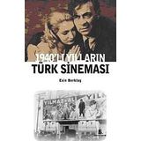 1940'LI YILLARIN TÜRK SİNEMASI - ESIN BERKTAŞ