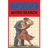 1950s Word Search: Word Search Puzzle Book with Easy-to-Read Print, Words From the 1950s | 6x9 inches, 110 pages | 50+ puzzles