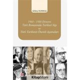 1960-1980 Dönemi Türk Romanında Tarihsel Algı ve Türk Tarihinin Önemli Aşamaları - Gökay Durmuş