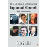 1960 70 Dönem Romanlarında Toplumsal Mücadele - Gün Zileli