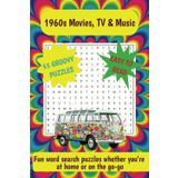 1960s Movies, TV & Music Word Search Puzzle Book - Fun puzzles when you're at home or on the go-go: Word search puzzle book 1960s, nostalgia, trip ... or brain exercise / 495 words / 55 puzzles
