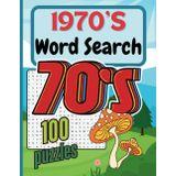 1970’s Word Search: 100 Groovy Puzzles for All Ages: Large 20x20 Grid with ~2000 Words to Find – A Fun Retro Puzzle Book Celebrating the Groovy 70s!