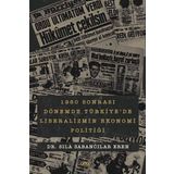 1980 Sonrası Dönemde Türkiyede Liberalizmin Ekonomi Politiği - Gece Kitaplığı