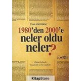 1980’den 2000’e Neler Oldu Neler? - Ünal Yiğitdinç