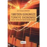 1980'DEN GÜNÜMÜZE TÜRKİYE EKONOMISI - JALE YALINPALA ÇOKGEZEN