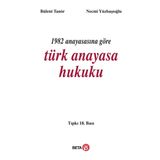 1982 Anayasasına Göre Türk Anayasa Hukuku - Bülent Tanör Necmi Yüzbasioglu