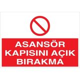 1Beyaz Reklam Asansör Kapısını Açık Bırakma Yüklemeyiniz Uyarı Tabelası - 50x70 Alüminyum Kompozit Panel - A4