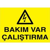 1Beyaz Reklam Bakım Var Çalıştırma Uyarı Tabelası - 35x50 Alüminyum Kompozit Panel - E56