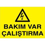 1Beyaz Reklam Bakım Var Çalıştırma Uyarı Tabelası - 35x50 Foreks - E56
