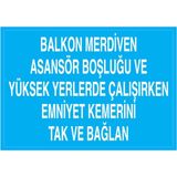 1Beyaz Reklam Balkon Merdiven Asansör Boşluğu Ve... Uyarı Tabelası - 20x30 Alüminyum Kompozit Panel - EKDT17