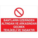 1Beyaz Reklam Bantların Üzerinden... Uyarı Tabelası - 50x70 Alüminyum Kompozit Panel - KBK3