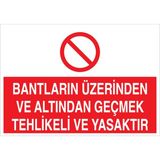 1Beyaz Reklam Bantların Üzerinden Ve... Uyarı Tabelası - 20x30 Alüminyum Kompozit Panel - KBK4