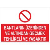 1Beyaz Reklam Bantların Üzerinden Ve... Uyarı Tabelası - 70x100 Alüminyum Kompozit Panel - KBK4