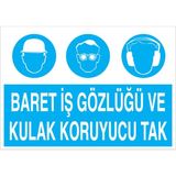 1Beyaz Reklam Baret İş Gözlüğü Ve Kulak Koruyucu Tak Uyarı Tabelası - 35x50 Alüminyum Kompozit Panel - Dİ19