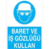 1Beyaz Reklam Baret Ve İş Gözlüğü Kullan Uyarı Tabelası - 50x70 Foreks - Dİ27