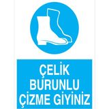 1Beyaz Reklam Çelik Burunlu Çizme Giyiniz Uyarı Tabelası - 70x100 Foreks - AK22