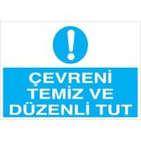 1Beyaz Reklam Çevreni Temiz Ve Düzenli Tut Uyarı Tabelası - 20x30 Alüminyum Kompozit Panel - TD19