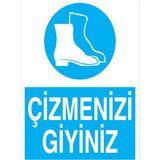 1Beyaz Reklam Çizmenizi Giyiniz Uyarı Tabelası - 70x100 Alüminyum Kompozit Panel - AK24