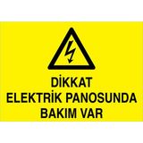 1Beyaz Reklam Dikkat Elektrik Panosunda Bakım Var Uyarı Tabelası - 20x30 Foreks - PAN10