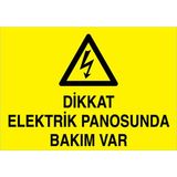 1Beyaz Reklam Dikkat Elektrik Panosunda Bakım Var Uyarı Tabelası - 50x70 Foreks - PAN10