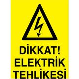 1Beyaz Reklam Dikkat Elektrik Tehlikesi Uyarı Tabelası - 20x30 Foreks - E21