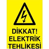 1Beyaz Reklam Dikkat Elektrik Tehlikesi Uyarı Tabelası - 70x100 Foreks - E21