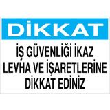 1Beyaz Reklam Dikkat İş Güvenliği İkaz Levha Ve... Uyarı Tabelası - 70x100 Foreks - İG15