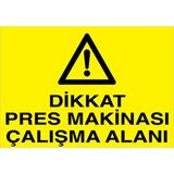 1Beyaz Reklam Dikkat Pres Makinası Çalışma Alanı Uyarı Tabelası - 20x30 Alüminyum Kompozit Panel - PGM15