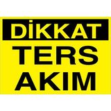 1Beyaz Reklam Dikkat Ters Akım Uyarı Tabelası - 70x100 Alüminyum Kompozit Panel - E37