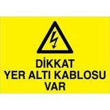 1Beyaz Reklam Dikkat Yer Alt Kablosu Var Uyarı Tabelası - 70x100 Foreks - K11