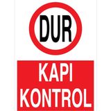 1Beyaz Reklam Dur Kapı Kontrol Uyarı Tabelası - 20x30 Alüminyum Kompozit Panel - ŞAKY62