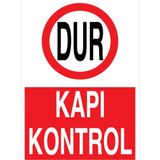 1Beyaz Reklam Dur Kapı Kontrol Uyarı Tabelası - 70x100 Alüminyum Kompozit Panel - ŞAKY62