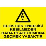 1Beyaz Reklam Elektrik Enerjisi Kesilmeden ...Uyarı Tabelası - 35x50 Alüminyum Kompozit Panel - E46