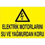 1Beyaz Reklam Elektrik Motorlarını Su Ve ...Uyarı Tabelası - 35x50 Foreks - E51