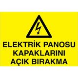 1Beyaz Reklam Elektrik Panosu Kapaklarını Açık Bırakma Uyarı Tabelası - 50x70 Foreks - PAN5