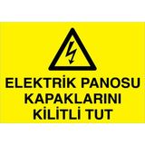 1Beyaz Reklam Elektrik Panosu Kapaklarını Kilitli Tut Uyarı Tabelası - 20x30 Foreks - PAN3