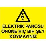 1Beyaz Reklam Elektrik Panosu Önüne Hiç Bir Şey Uyarı Tabelası - 50x70 Alüminyum Kompozit Panel - PAN1
