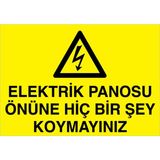 1Beyaz Reklam Elektrik Panosu Önüne Hiç Bir Şey Uyarı Tabelası - 50x70 Foreks - PAN1