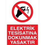 1Beyaz Reklam Elektrik Tesisatına Dokunmak Yasaktır Uyarı Tabelası - 20x30 Foreks - E8