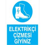 1Beyaz Reklam Elektrikçi Çizmesi Giyiniz Uyarı Tabelası - 70x100 Alüminyum Kompozit Panel - AK21