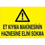 1Beyaz Reklam Et Kıyma Makinesinin Haznesine Elini Sokma Uyarı Tabelası - 50x70 Alüminyum Kompozit Panel - Dm1