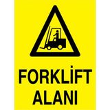 1Beyaz Reklam Forklift Alanı Uyarı Tabelası - 35x50 Foreks - F4