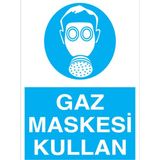 1Beyaz Reklam Gaz Maskesi Kullan Uyarı Tabelası - 35x50 Foreks - TGM6