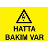 1Beyaz Reklam Hatta Bakım Var Uyarı Tabelası - 35x50 Foreks - E58