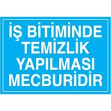 1Beyaz Reklam İş Bitiminde Temizlik Yapılması Mecburidir Uyarı Tabelası - 35x50 Alüminyum Kompozit Panel - TD16