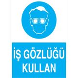 1Beyaz Reklam İş Gözlüğü Kullan Uyarı Tabelası - 50x70 Foreks - GK1