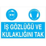 1Beyaz Reklam İş Gözlüğü Ve Kulaklığını Tak Uyarı Tabelası - 50x70 Alüminyum Kompozit Panel - Dİ13
